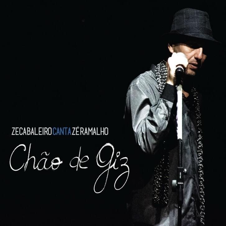 Zeca Baleiro Canta Zé Ramalho: Chão de Giz Ao Vivo