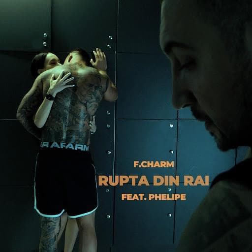 Album cover art for "Ruptă din Rai" by F.Charm & Phelipe