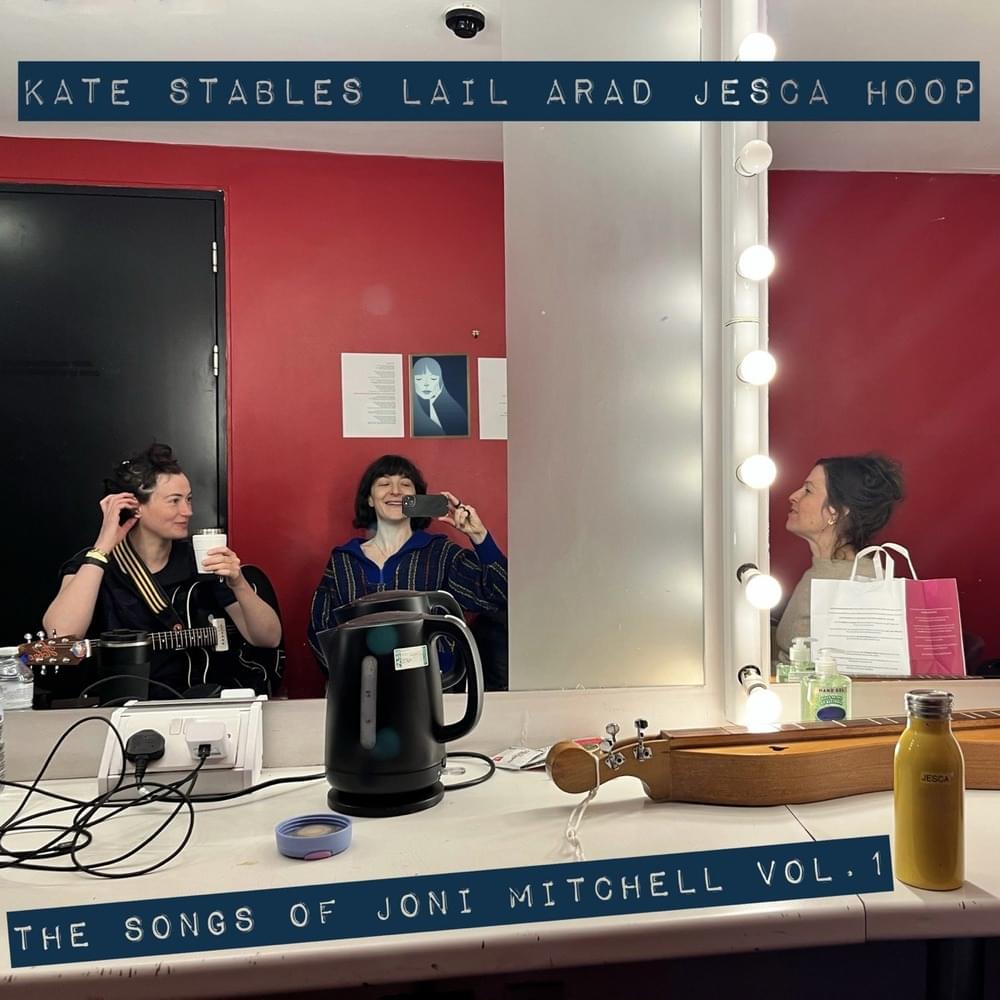 The Songs of Joni Mitchell Vol. 1 - EP