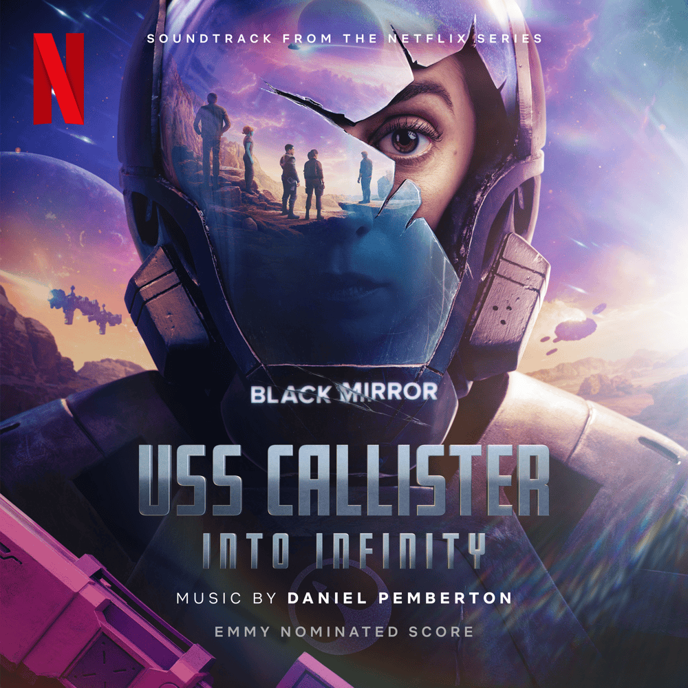 USS Callister: Into Infinity (Soundtrack from the Netflix Series ’Black Mirror’)
