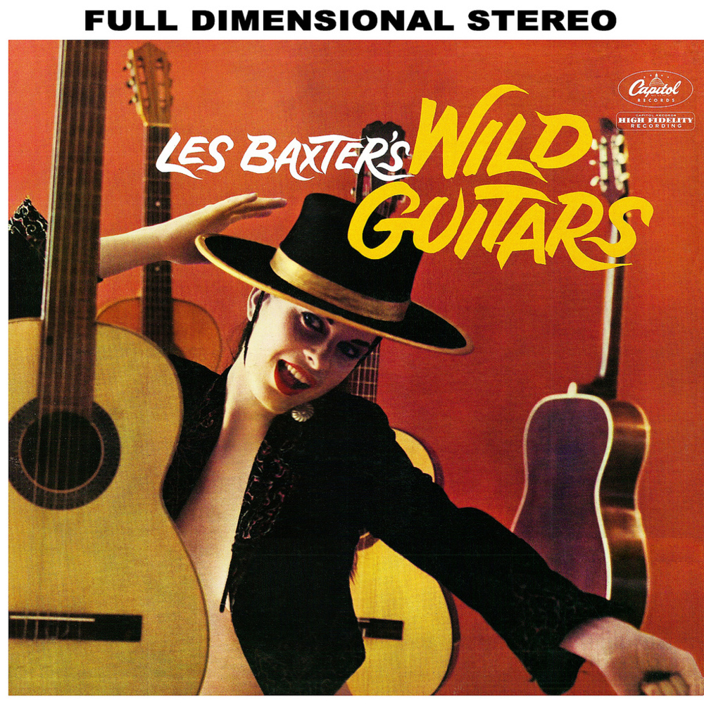 Les Baxter’s Wild Guitars