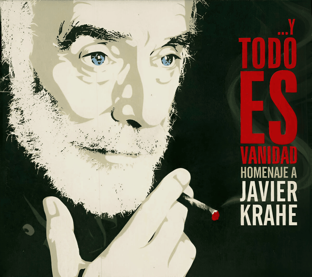 … Y Todo Es Vanidad. Homenaje a Javier Krahe
