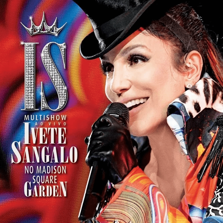 Multishow Ao Vivo - Ivete Sangalo No Madison Square Garden