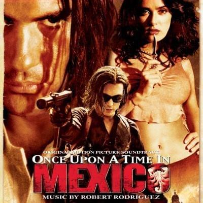 Once Upon a Time in Mexico: Original Motion Picture Soundtrack