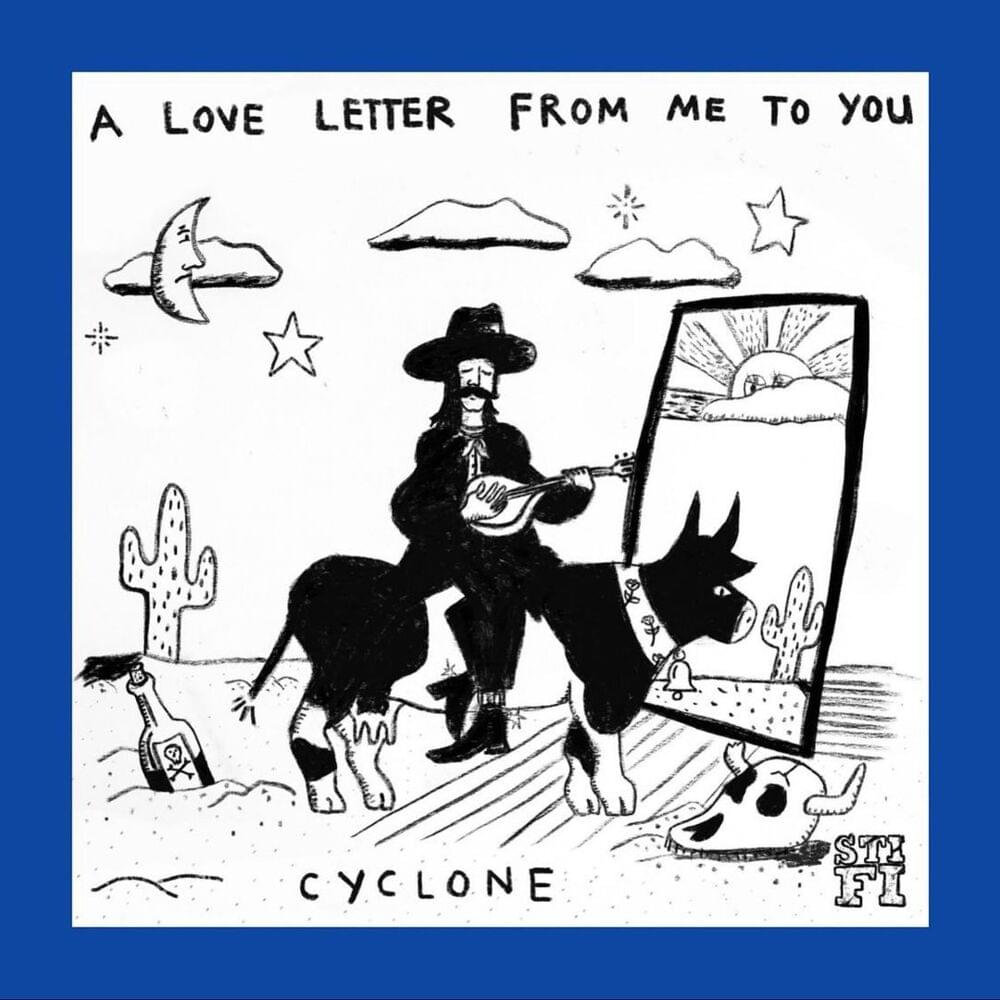 A Love Letter From Me To You / Cyclone