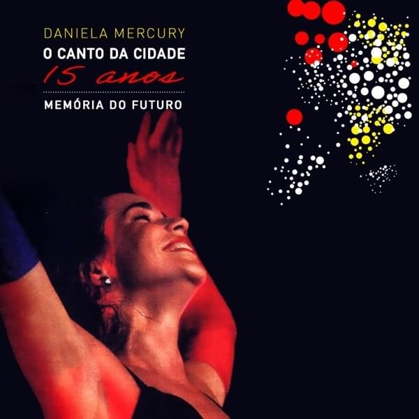 Memória do Futuro: O Canto da Cidade 15 Anos (Ao Vivo)