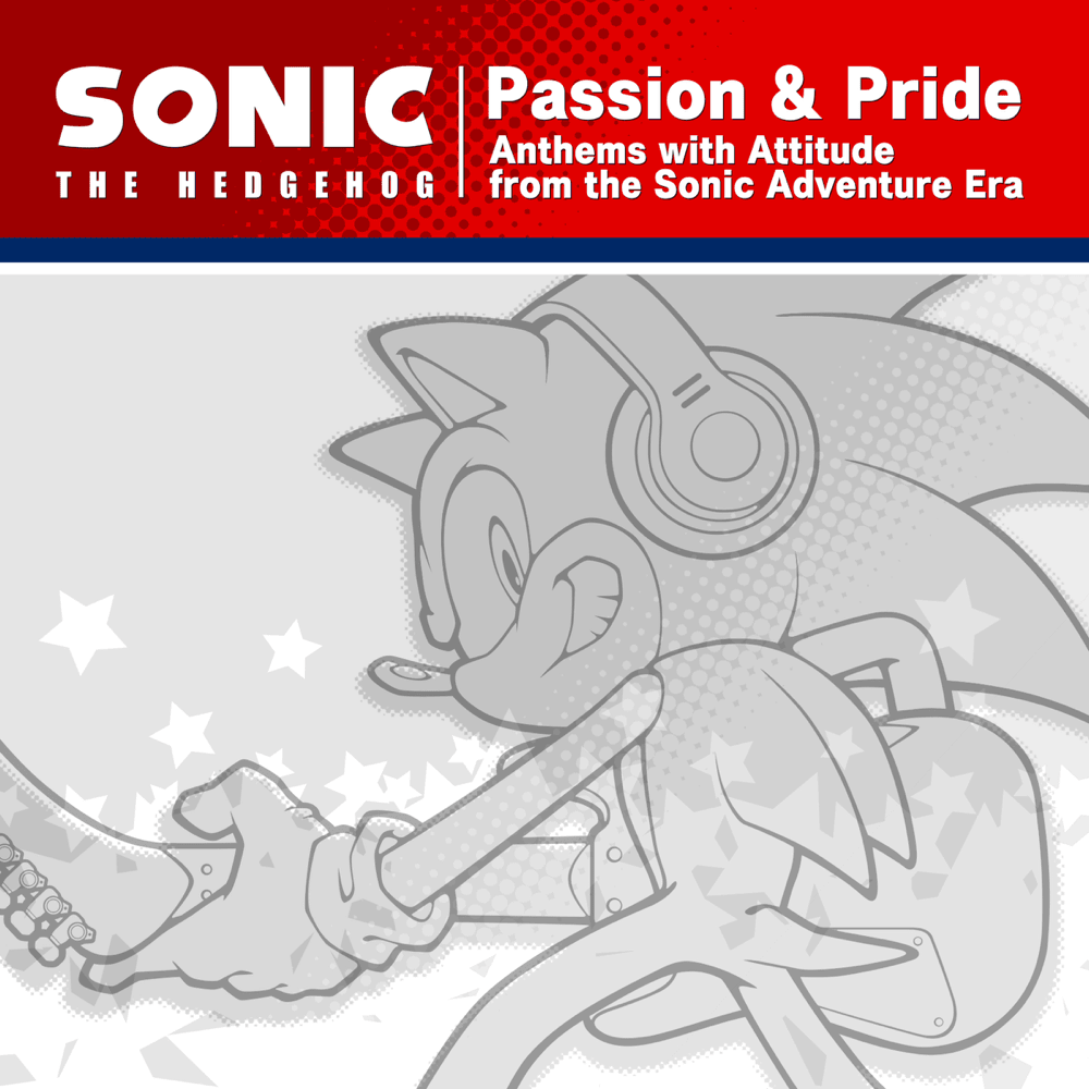 Sonic The Hedgehog ”Passion & Pride” Anthems with Attitude from the Sonic Adventure Era (Instrumental Collection)