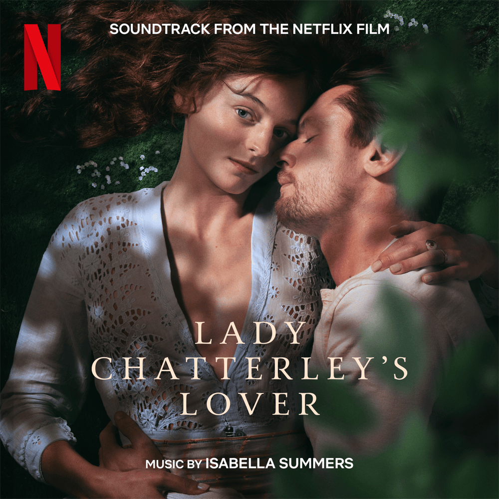 Lady Chatterley’s Lover (Soundtrack from the Netflix Film)