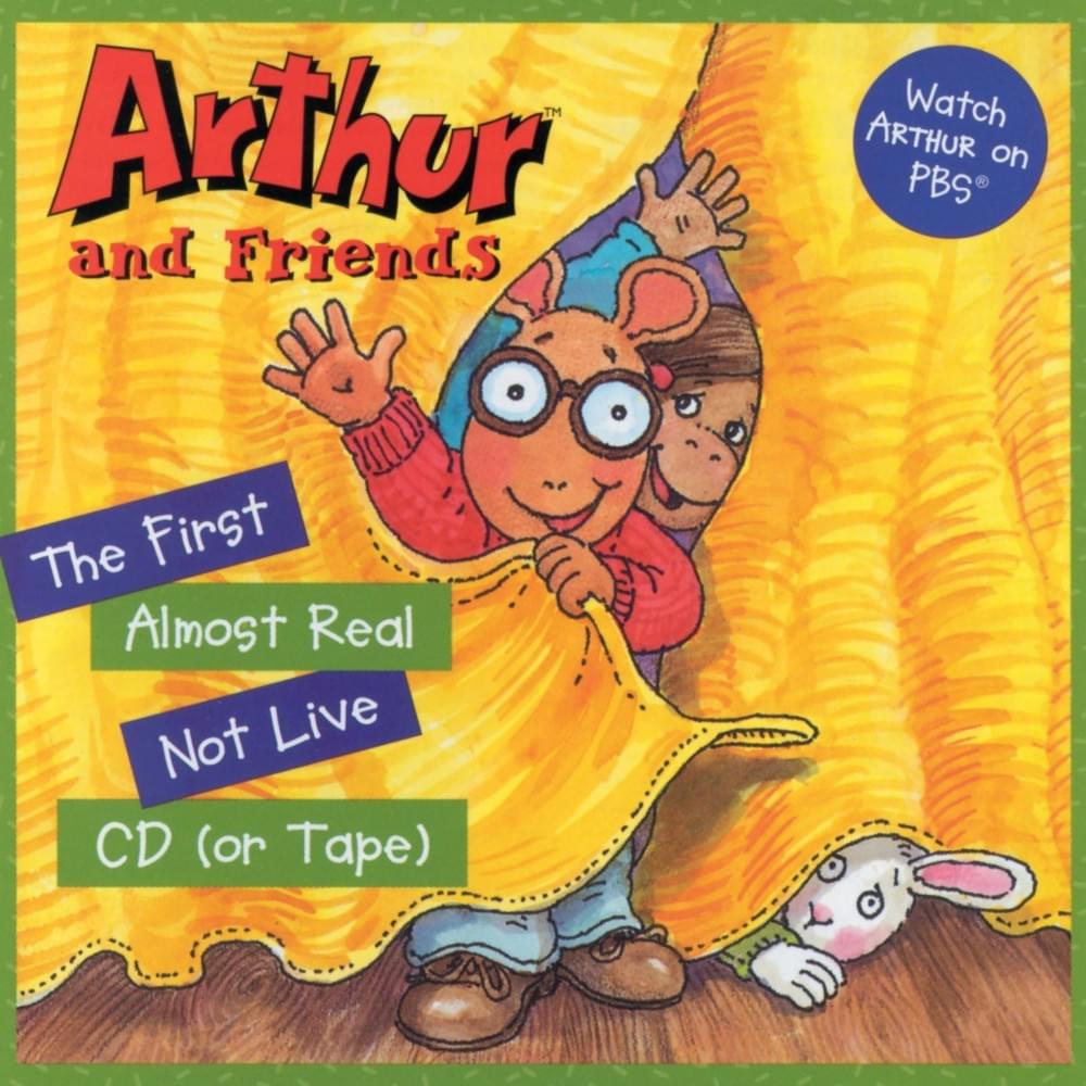 Arthur and Friends: The First Almost Real Not Live CD (or Tape)