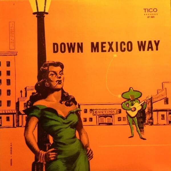 Down Mexico Way