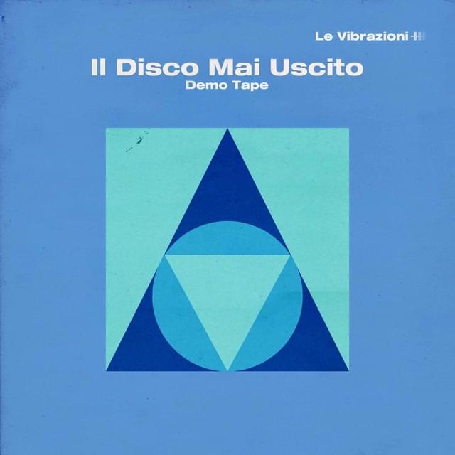 Il Disco Mai Uscito: Demo Tape