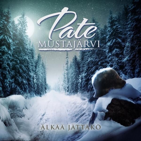 Älkää jättäkö - single