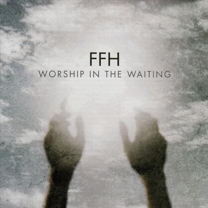 Worship in the Waiting