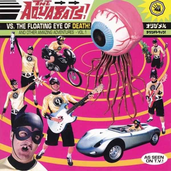 The Aquabats vs. the Floating Eye of Death!