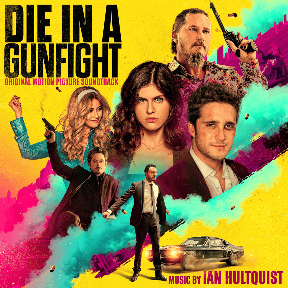 Die in a Gunfight (Original Motion Picture Soundtrack)