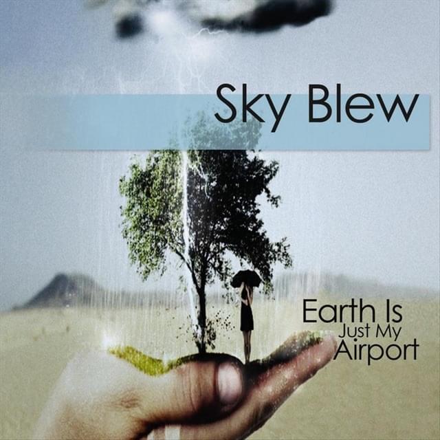 Earth Is Just My Airport