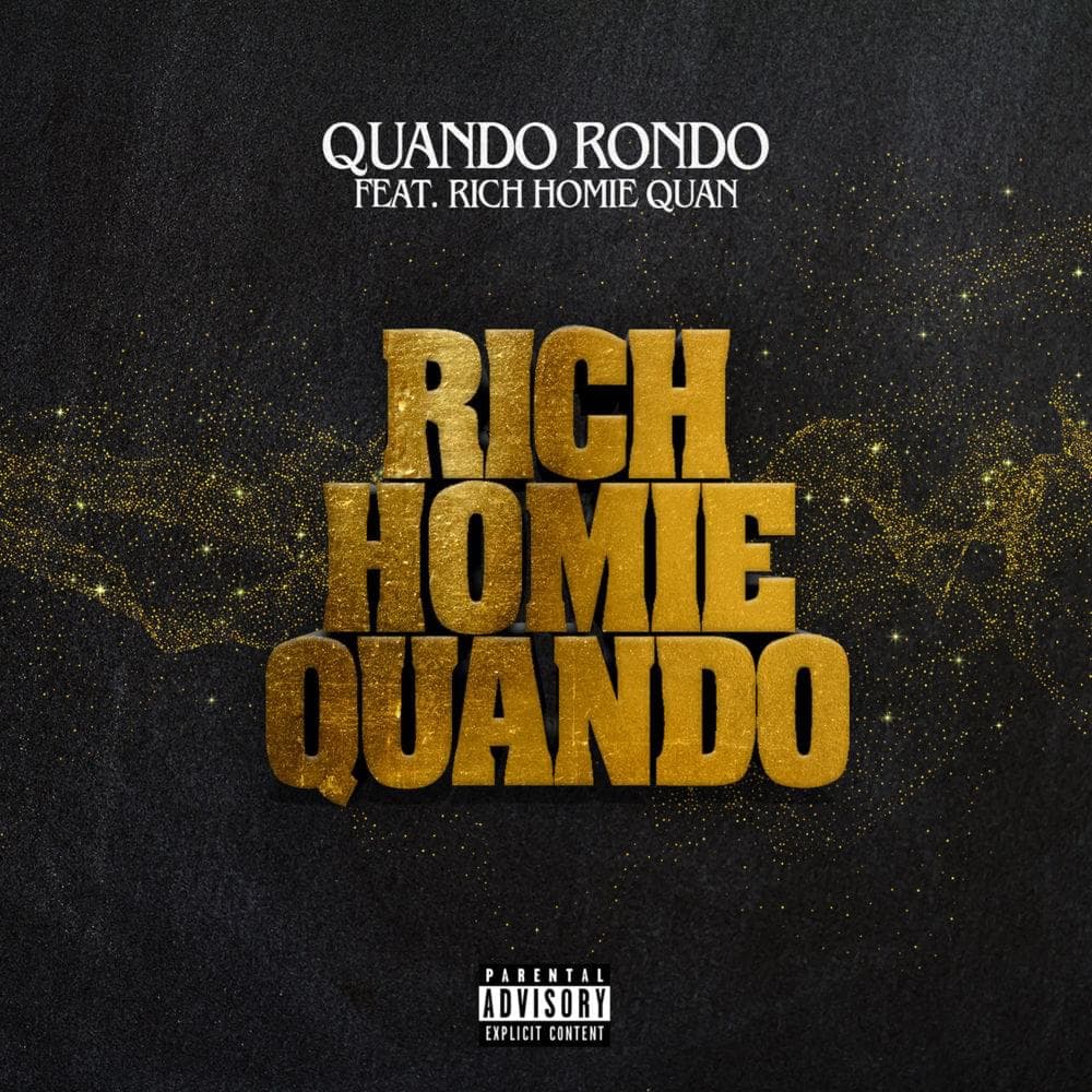 Album cover art for "Rich Homie Quando" by Quando Rondo & Rich Homie Quan