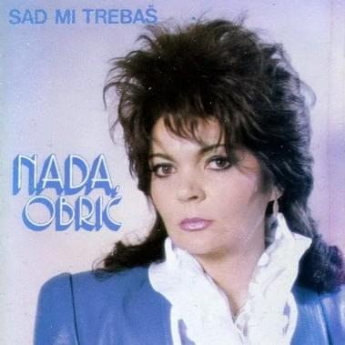 Sad mi trebaš