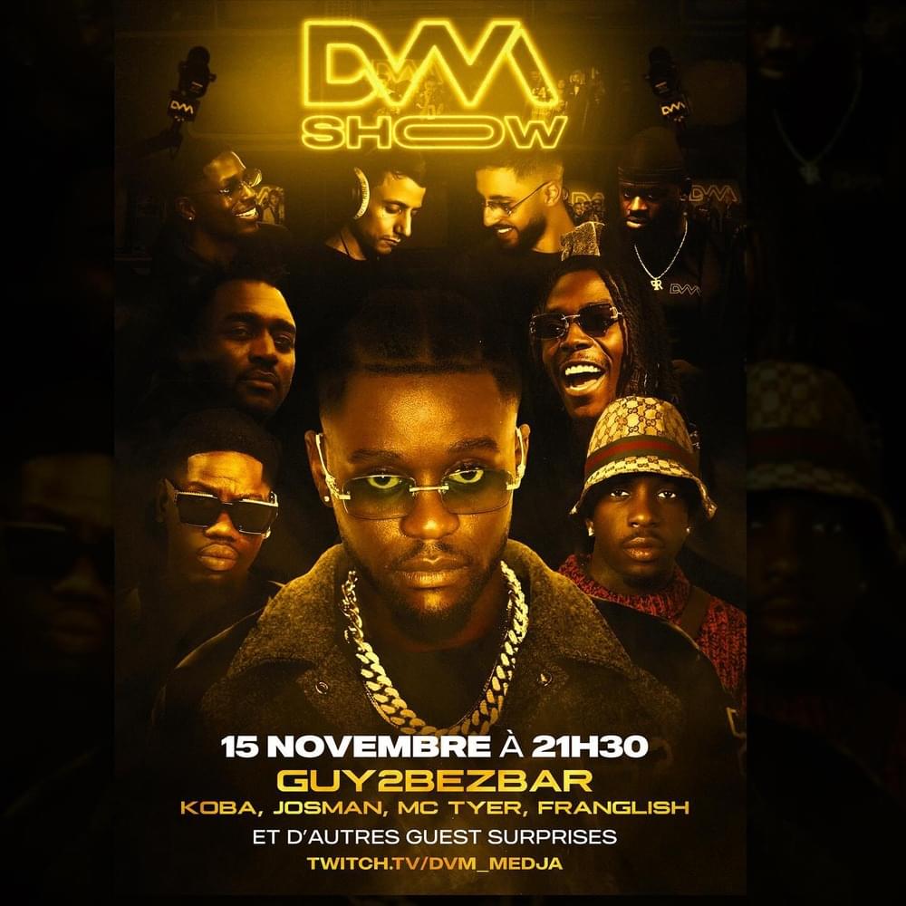 DVM SHOW #9 : Guy2Bezbar