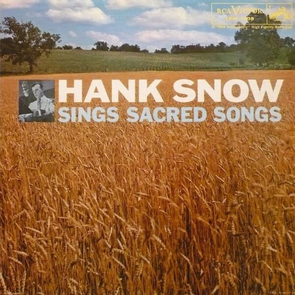 Hank Snow Sings Sacred Songs