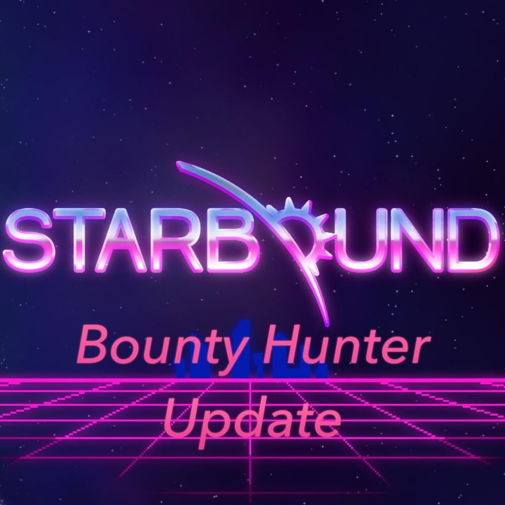 Starbound Bounty Hunter Update (Original Soundtrack)