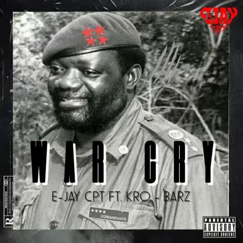 Album cover art for "War Cry" by E-JayCPT & KRO-Barz