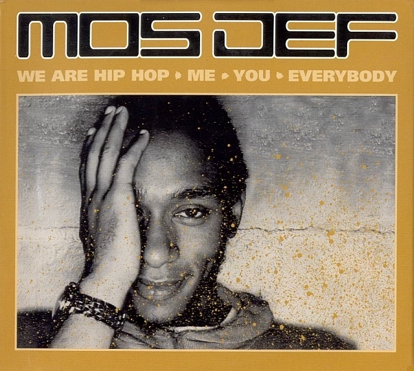 We Are Hip Hop • Me • You • Everybody