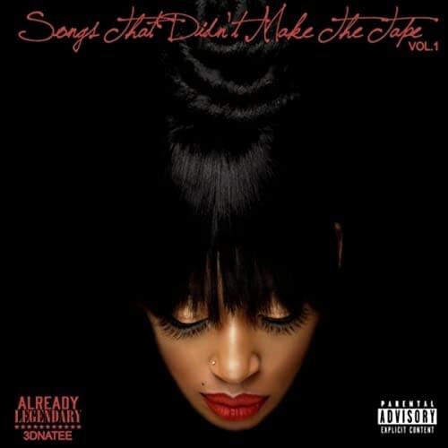 Songs That Didn’t Make the Tape, Vol. 1