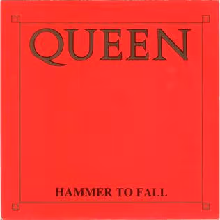 Album cover art for "Hammer to Fall" by Queen