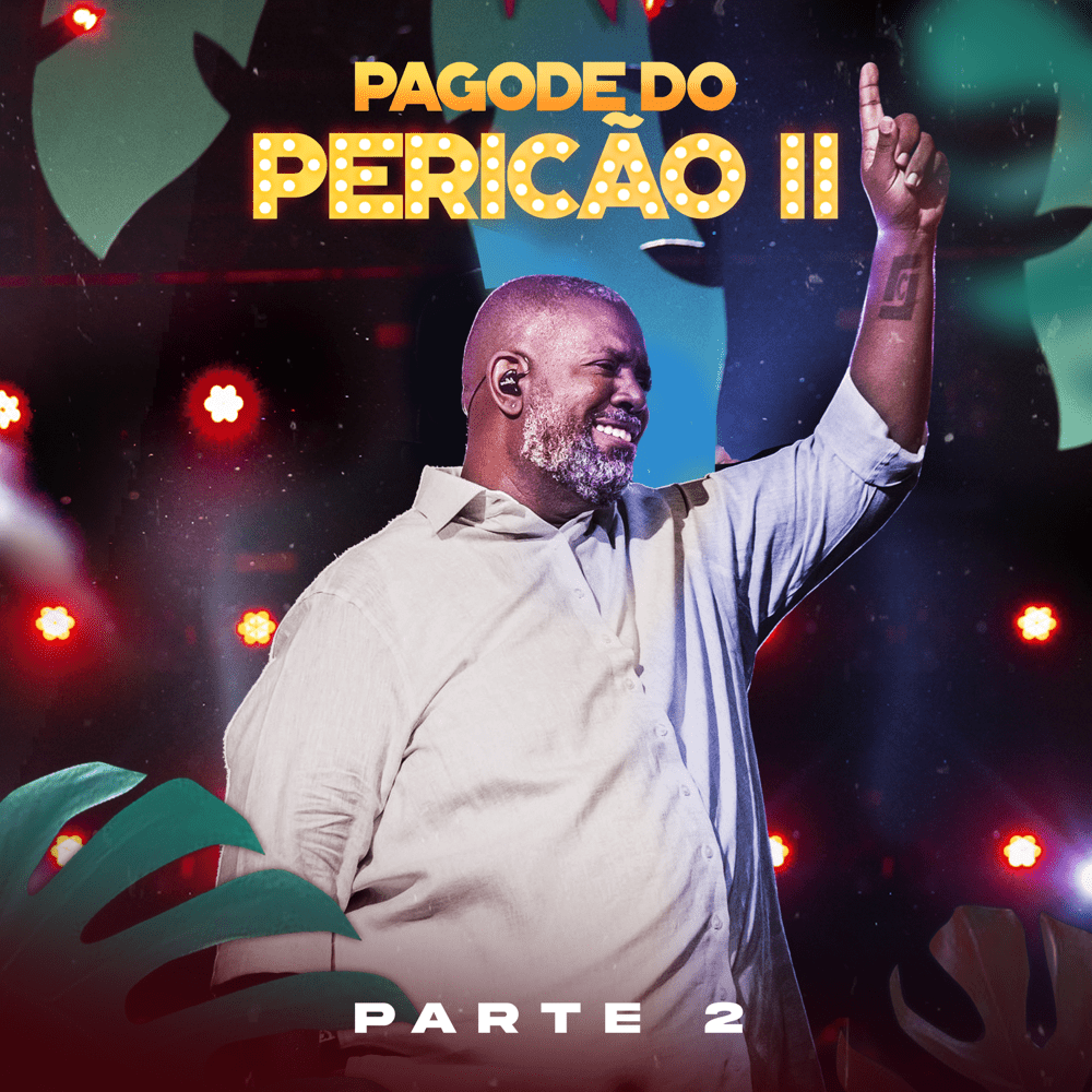 Pagode do Pericão II, Pt. 2 (Ao Vivo)