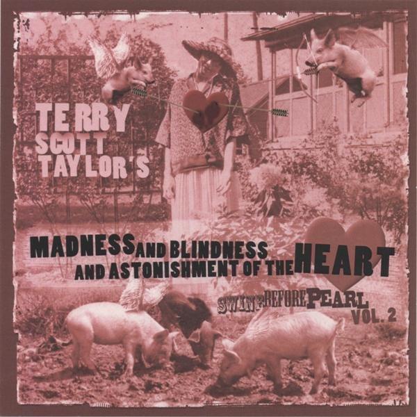 Swine Before Pearl, Vol. 2: Madness and Blindness and Astonishment of the Heart