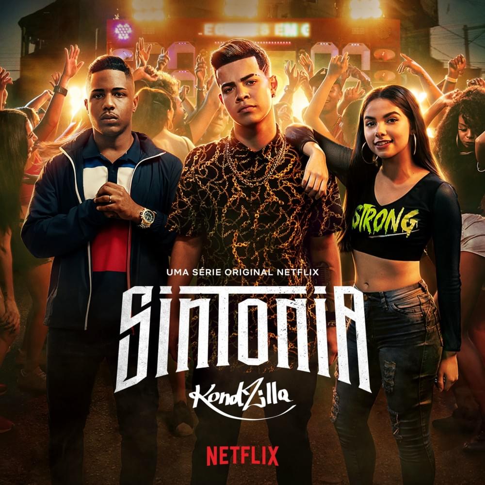 Sintonia T1 (Uma Série Original Netflix Kondzilla)