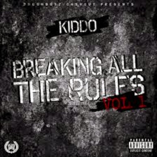 Breaking All The Rules Vol.1