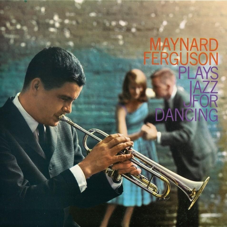 Maynard Ferguson Plays Jazz for Dancing
