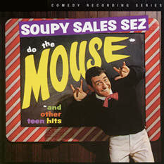 Soupy Sales Sez Do the Mouse & Other Teen Hits