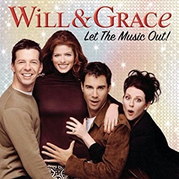 Will & Grace: Let the Music Out!