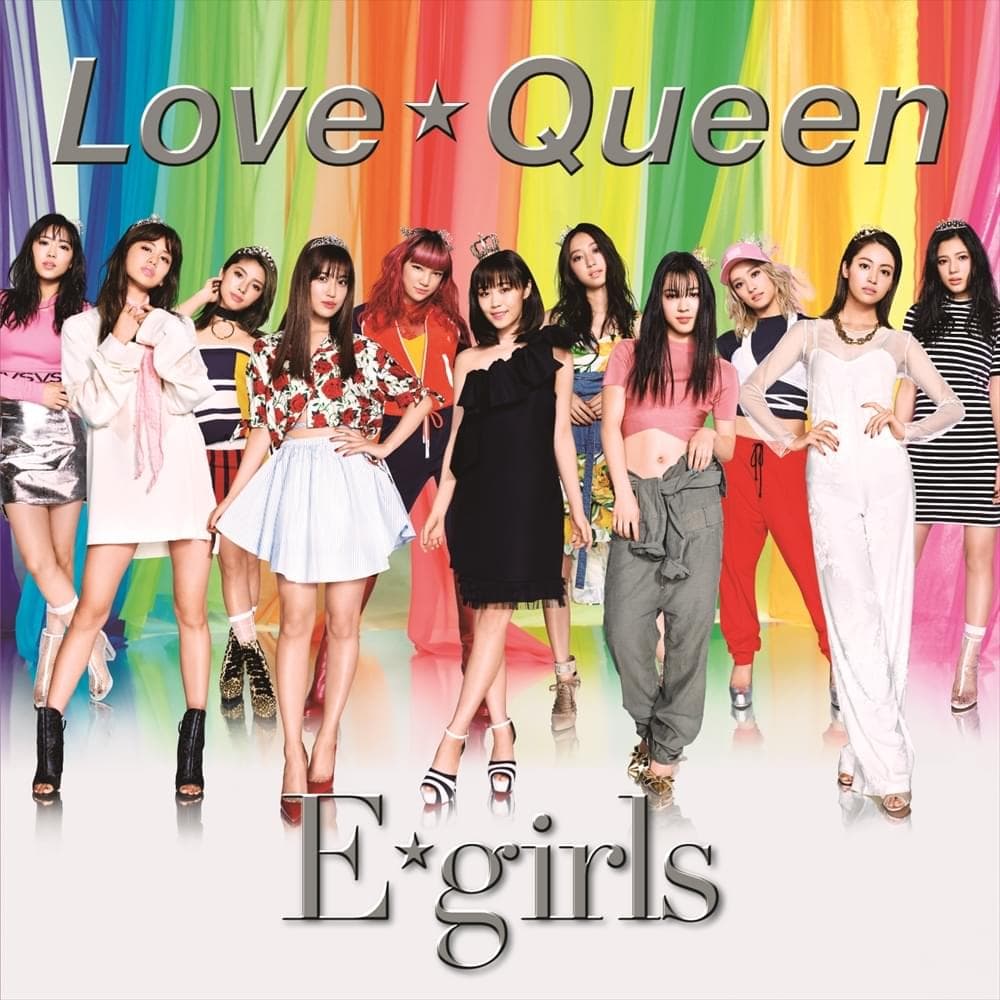 Album cover art for "Love ☆ Queen" by E-girls