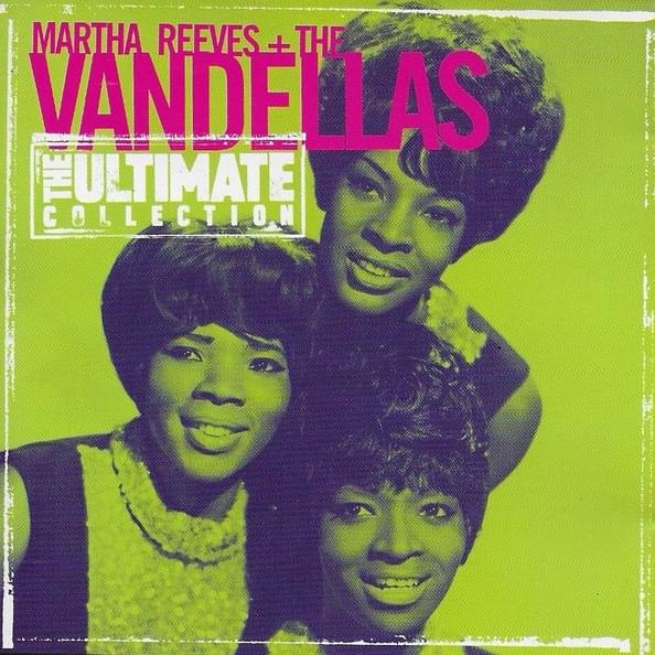 The Ultimate Collection: Martha Reeves & The Vandellas