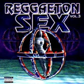 Reggaeton Sex Vol. 3
