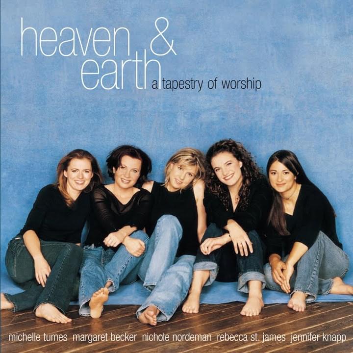 Heaven & Earth: A Tapestry of Worship