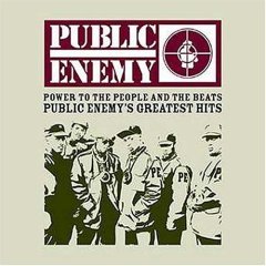 Power to the People and the Beats: Public Enemy’s Greatest Hits