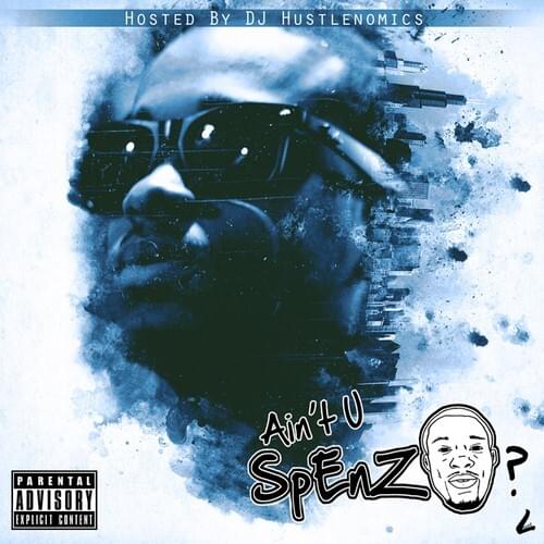 Ain’t You Spenzo