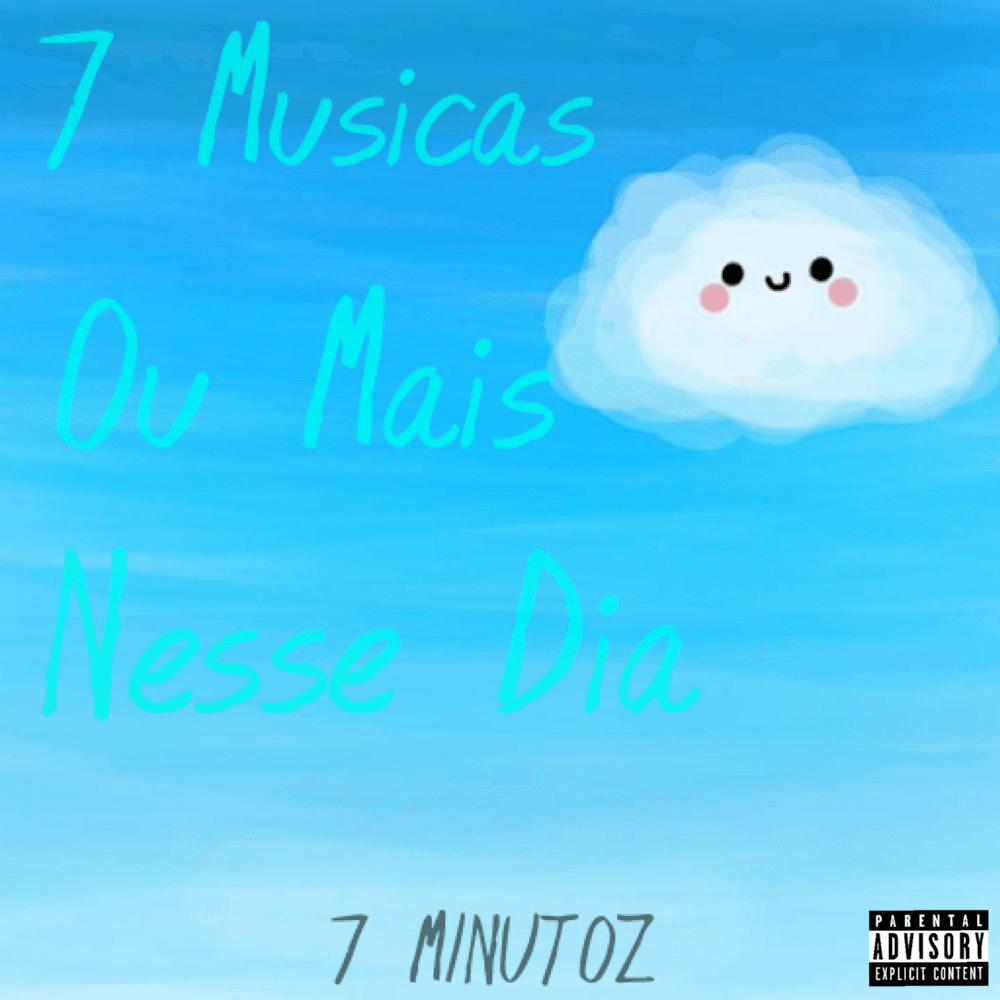 7 Músicas ou Mais Nesse Dia