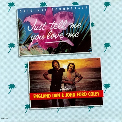 Just Tell Me You Love Me
