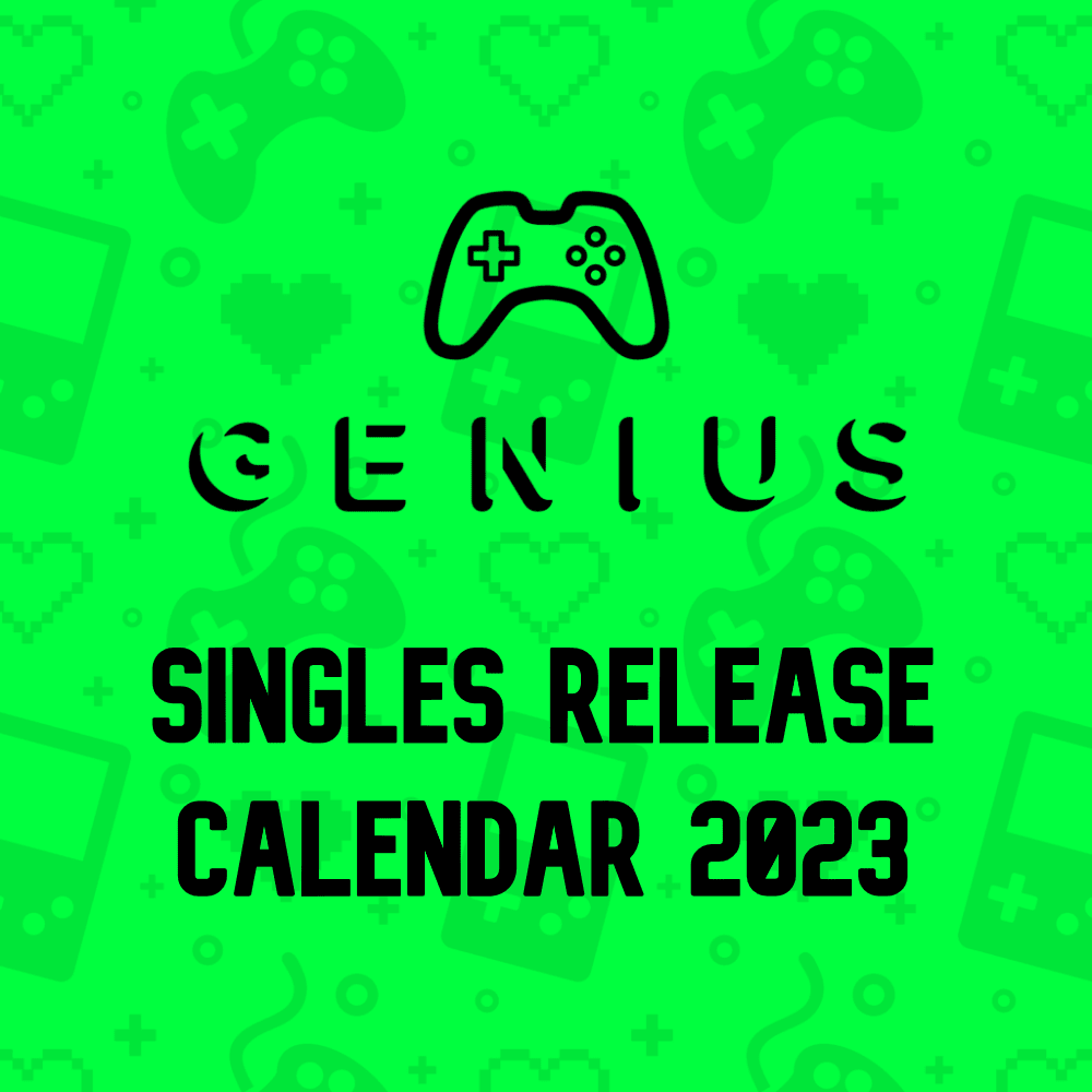 2023 Game Genius Singles Release Calendar