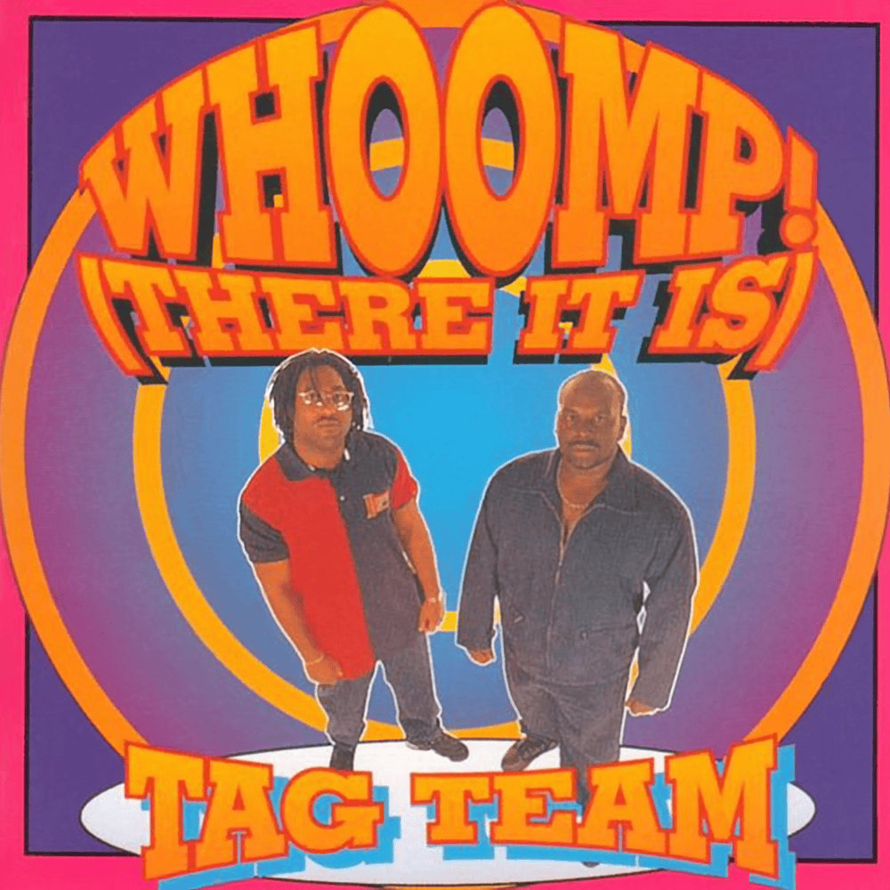 Whoomp! (There It Is)