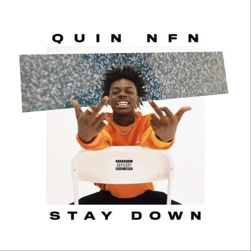Album cover art for "Stay Down" by Quin NFN