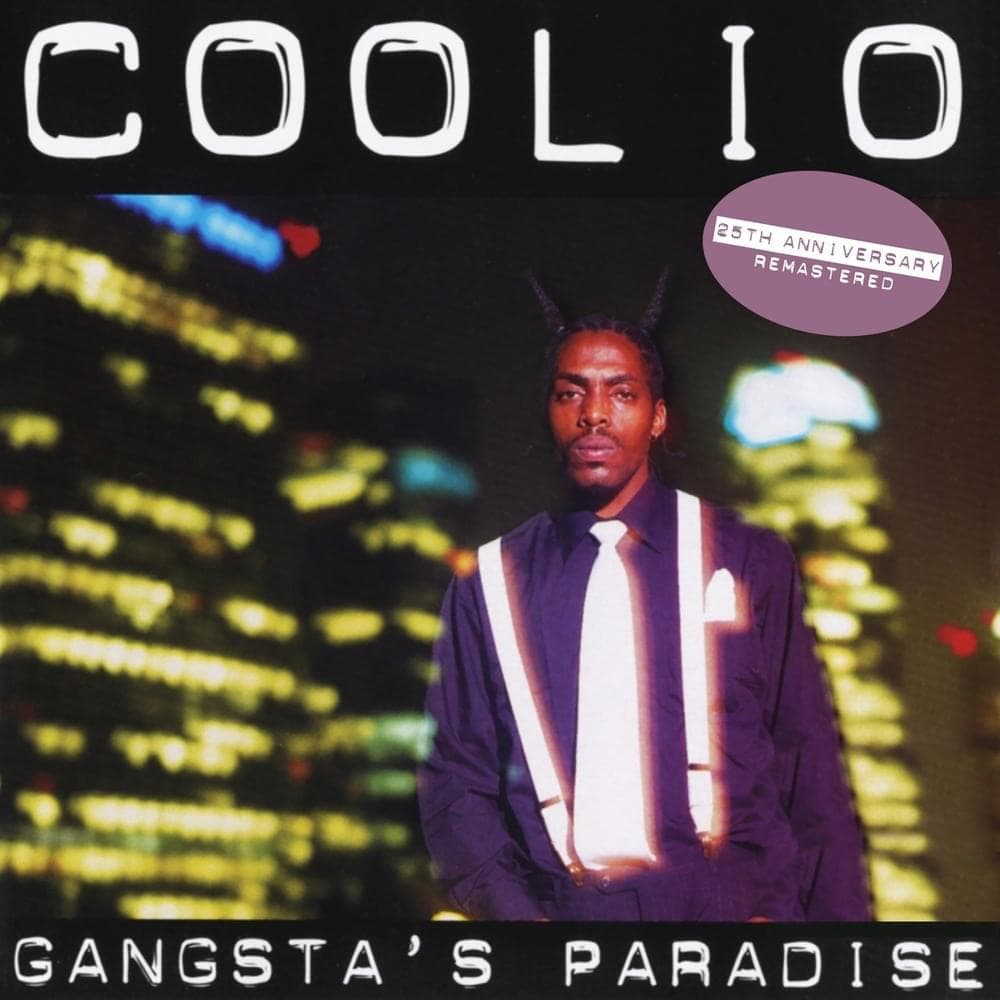 Gangsta’s Paradise (25th Anniversary)