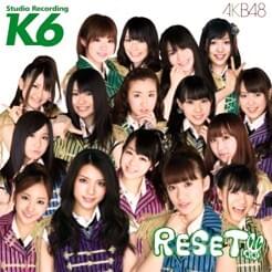 チームK 6th Studio Recording「RESET」(Team K 6th Studio Recording “RESET”)
