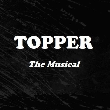 Topper the Musical